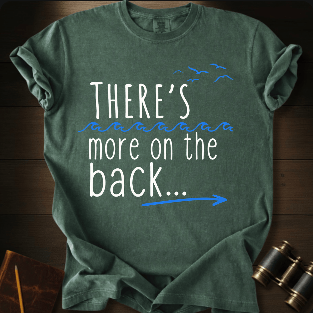 More on the Back T-shirt