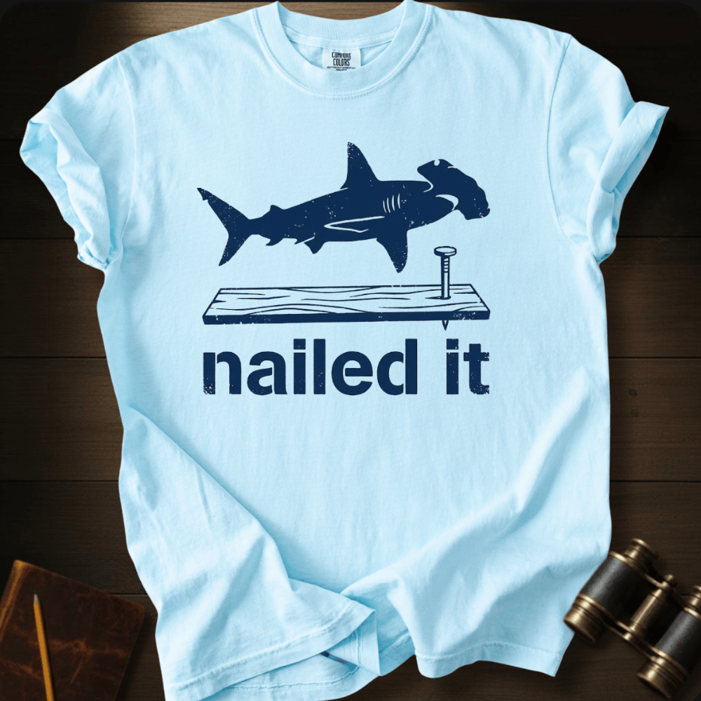 Nailed It T-shirt