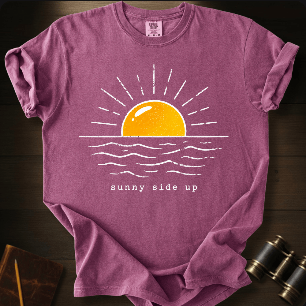 Sunny Side Up  T-shirt