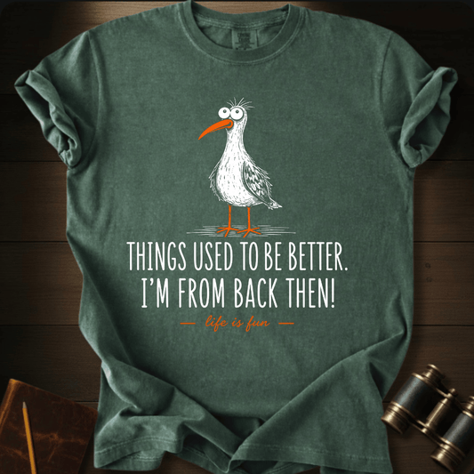 I´M From Back Then T-shirt