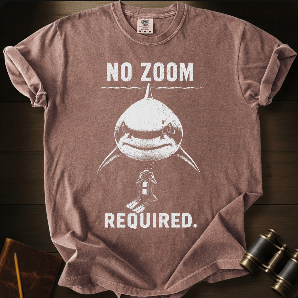 No Zoom Required T-shirt