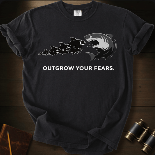 Outgrow Your Fears T-shirt