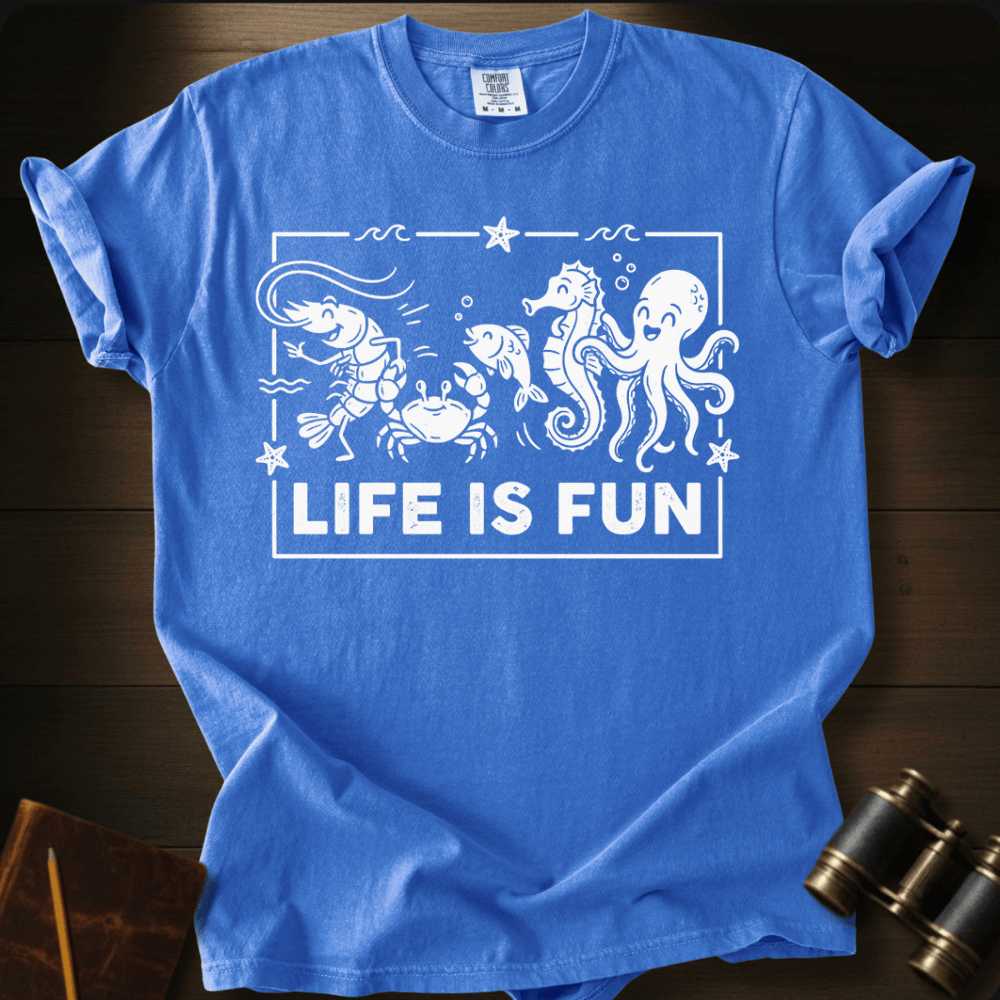 Life Is Fun T-shirt
