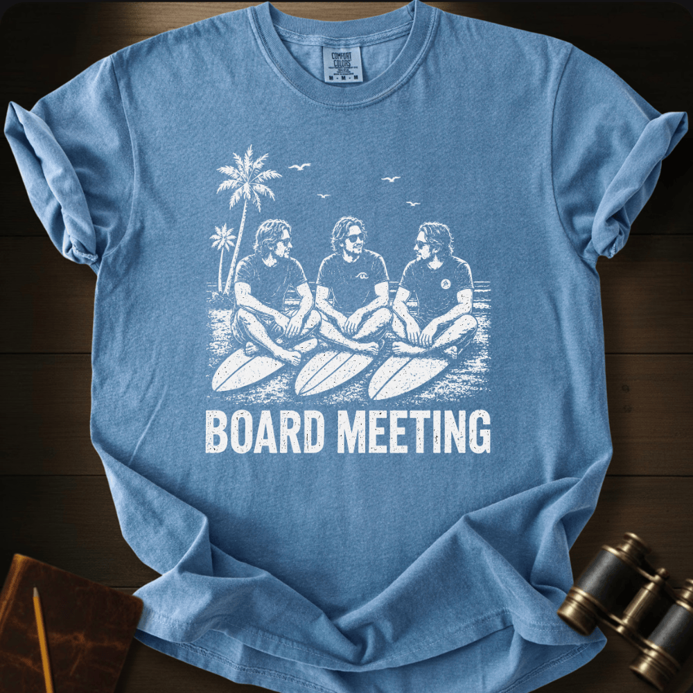 Board Meeting T-shirt