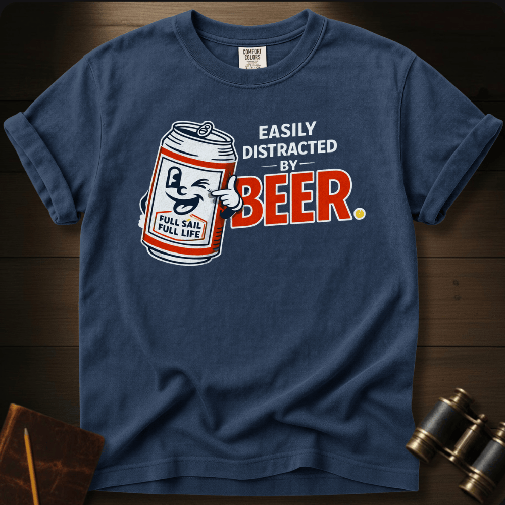 Easily Distracted by Beer T-shirt
