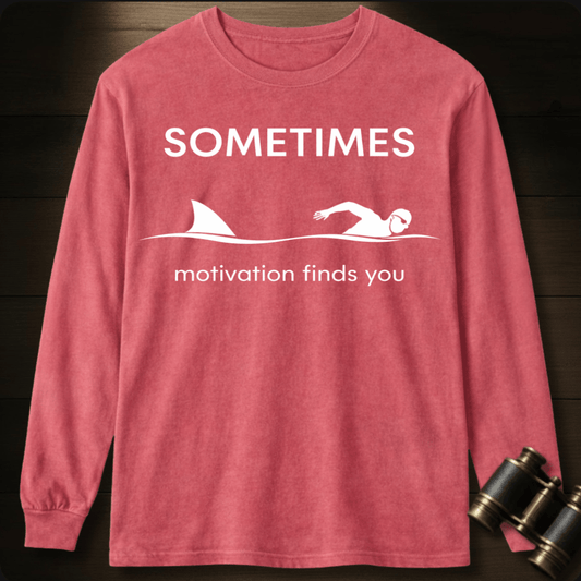 Motivation Finds You  Long Sleeve