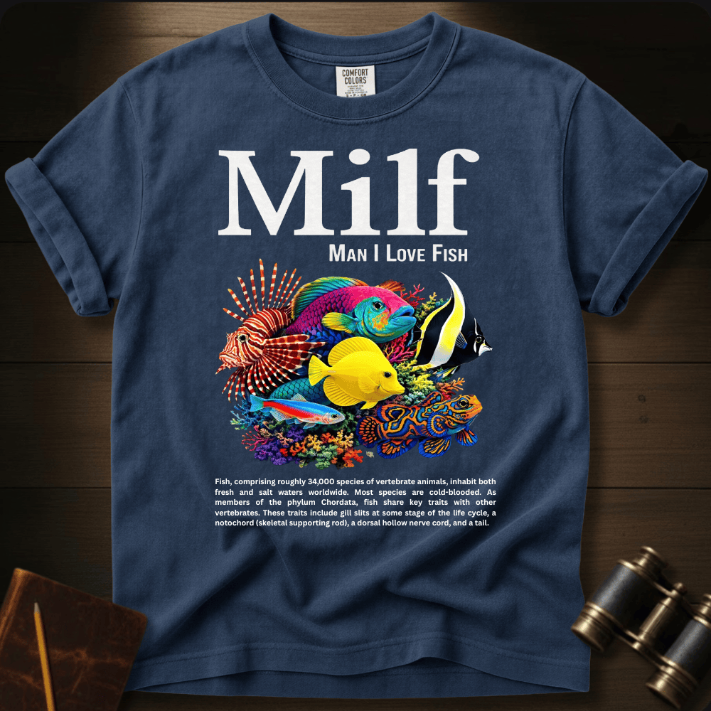 MILF. Man I Love Fish T-shirt