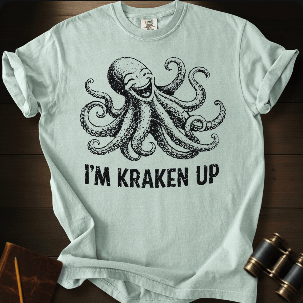 I´M Kraken Up T-shirt