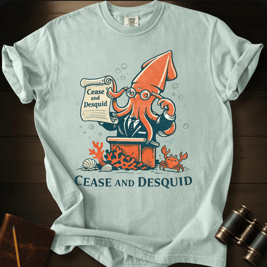 Cease and Desquid T-shirt