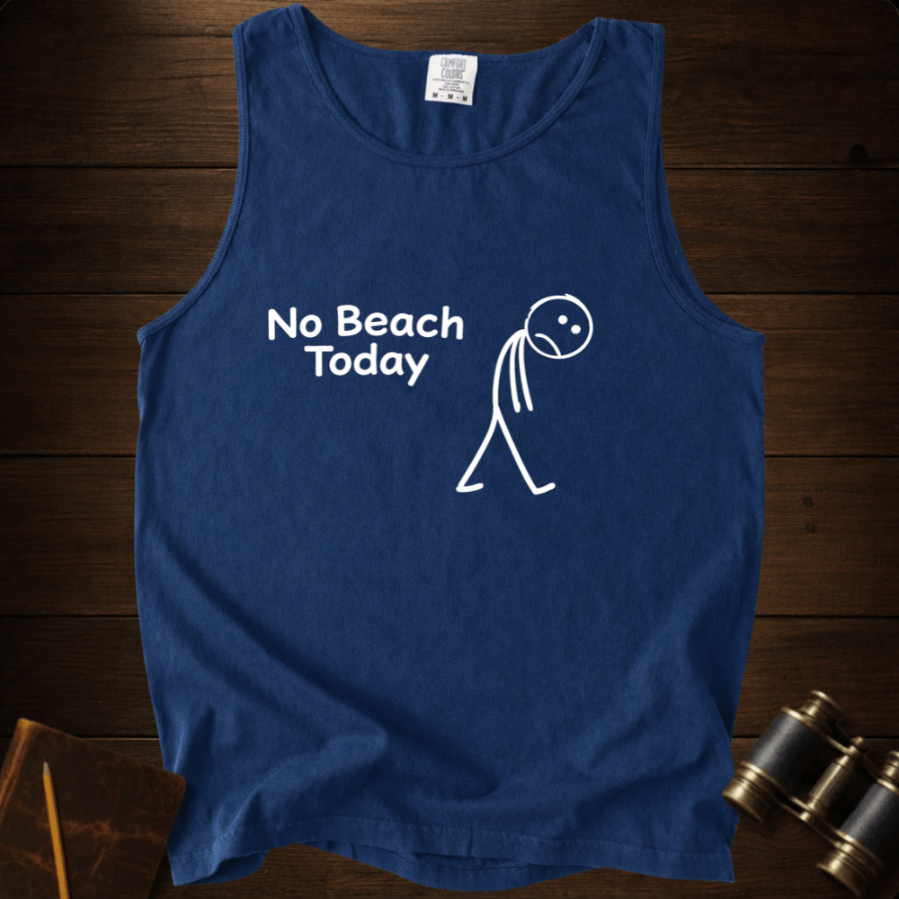 No Beach Today Tank Top