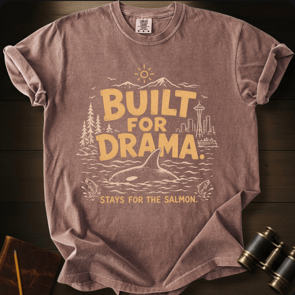 Built For Drama - T-shirt