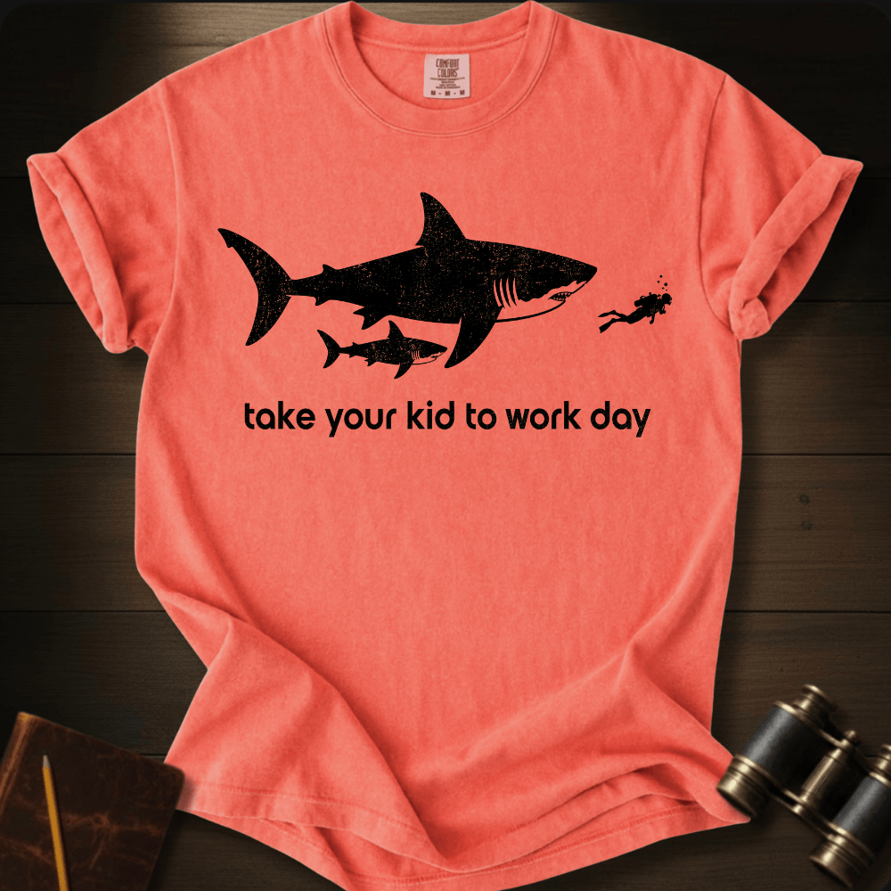 Take Your Kid to Work T-shirt