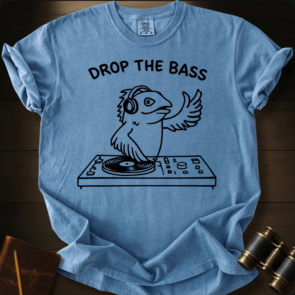 Drop the Bass T-shirt