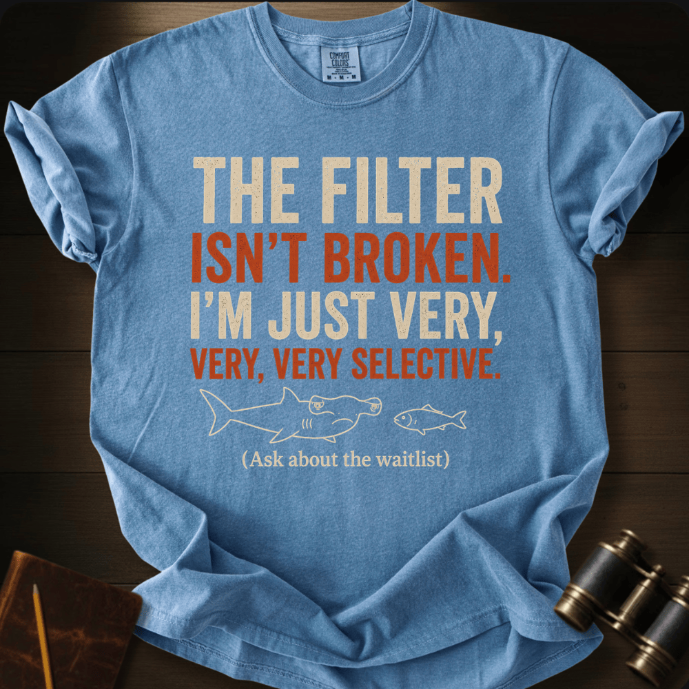 I´m Very Selective T-shirt