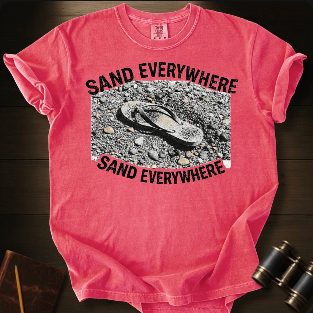 Sand Everywhere T-shirt