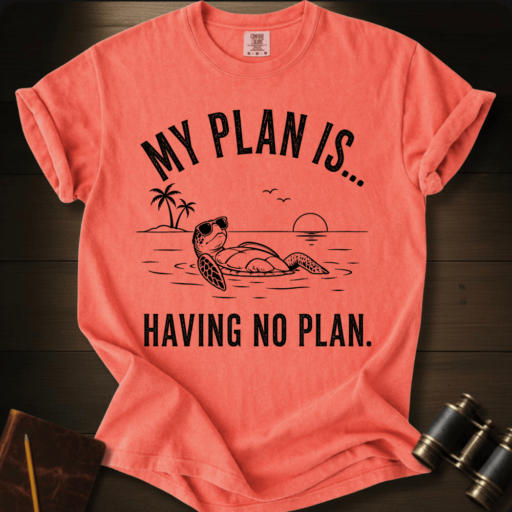 No Plan T-shirt
