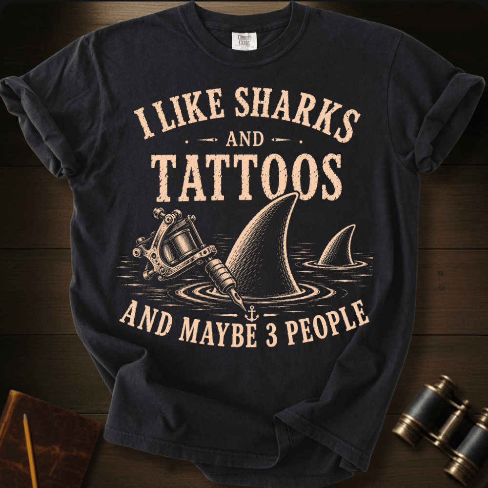 I Like Sharks and Tattoos T-shirt