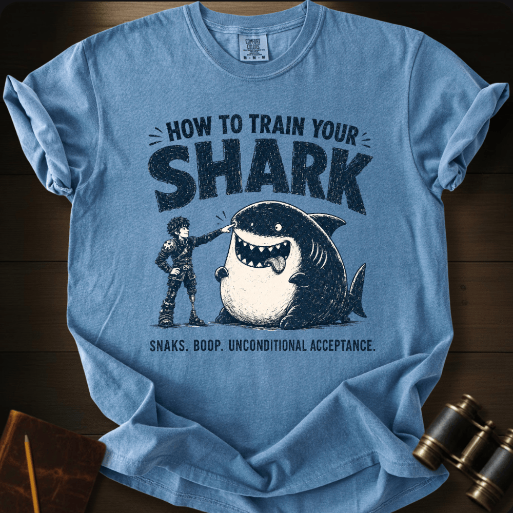 How To Train Your Shark - T-shirt
