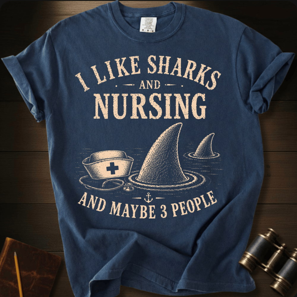I Like Sharks and Nursing T-shirt