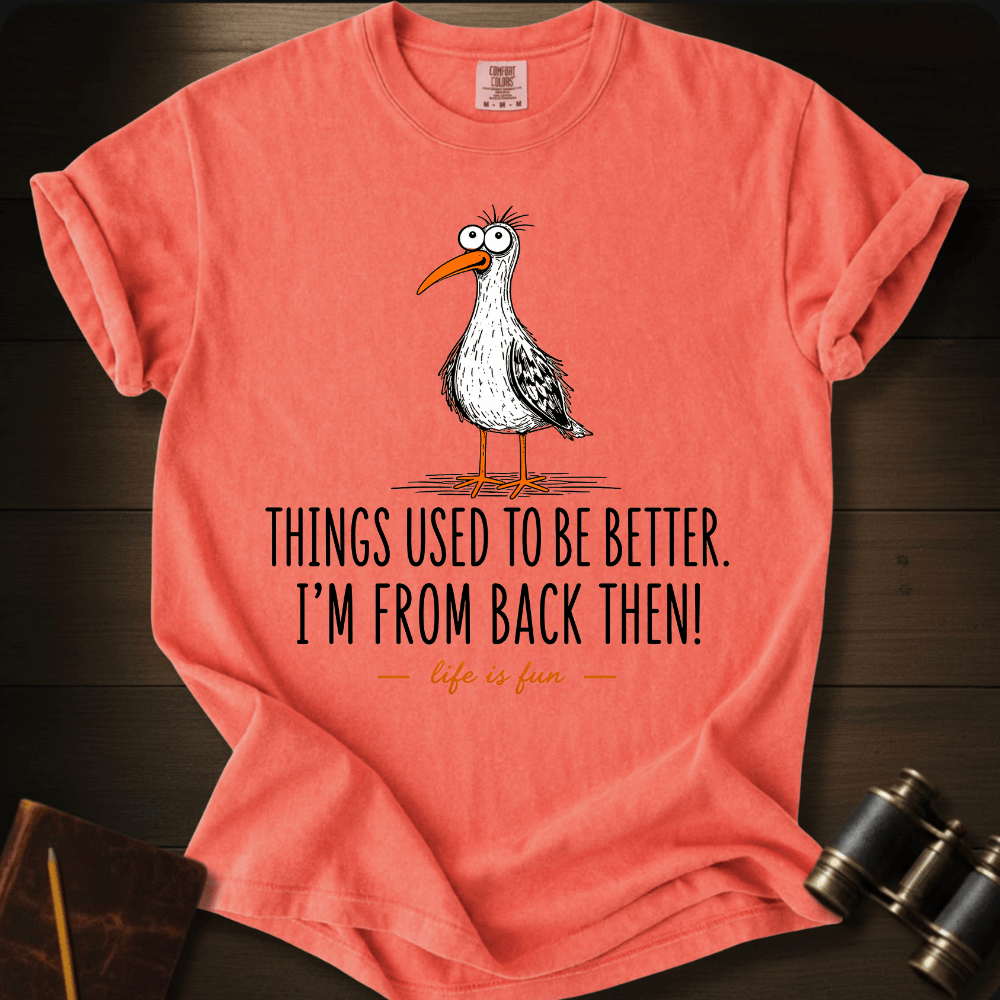 I´M From Back Then T-shirt