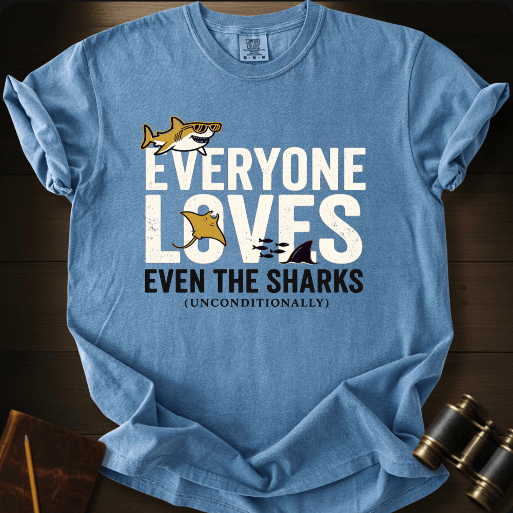 Everyone Loves T-shirt