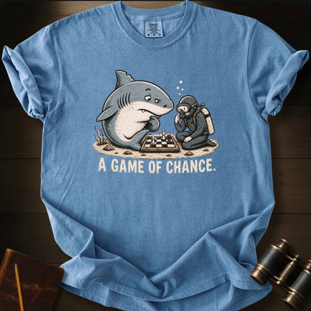 A Game of Chance T-shirt