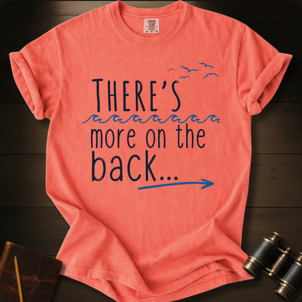 More on the Back T-shirt
