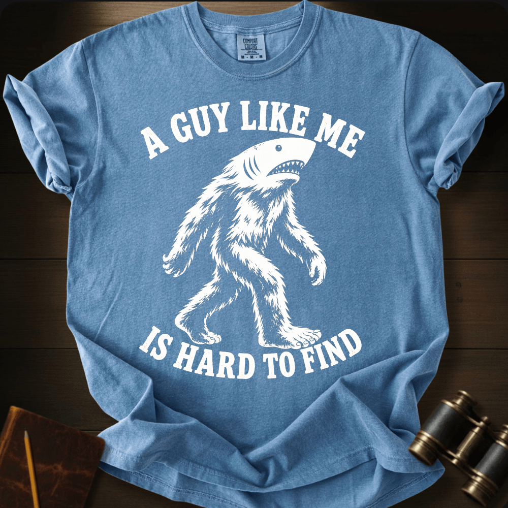 A Guy Hard To Find T-shirt
