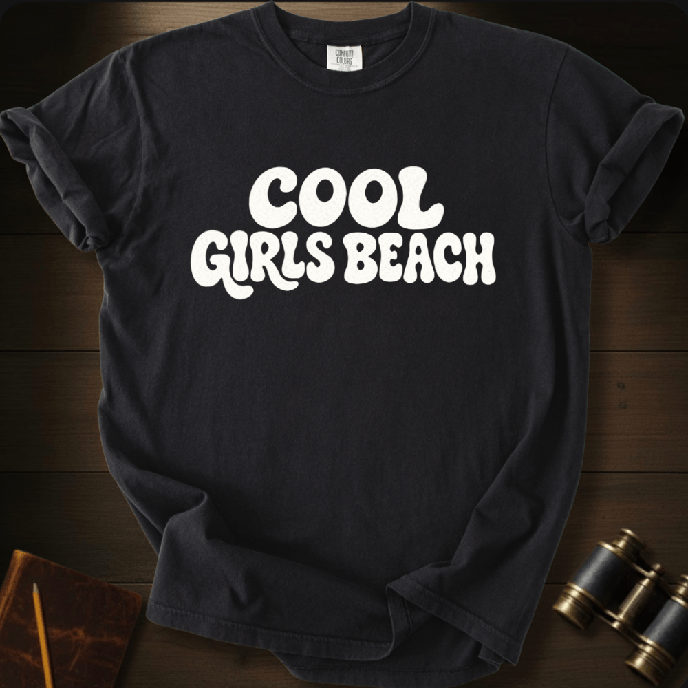 Cool Girls Beach- T-shirt