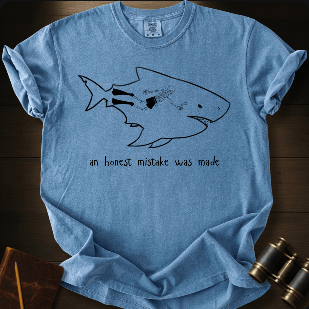 Mistake Was Made T-shirt