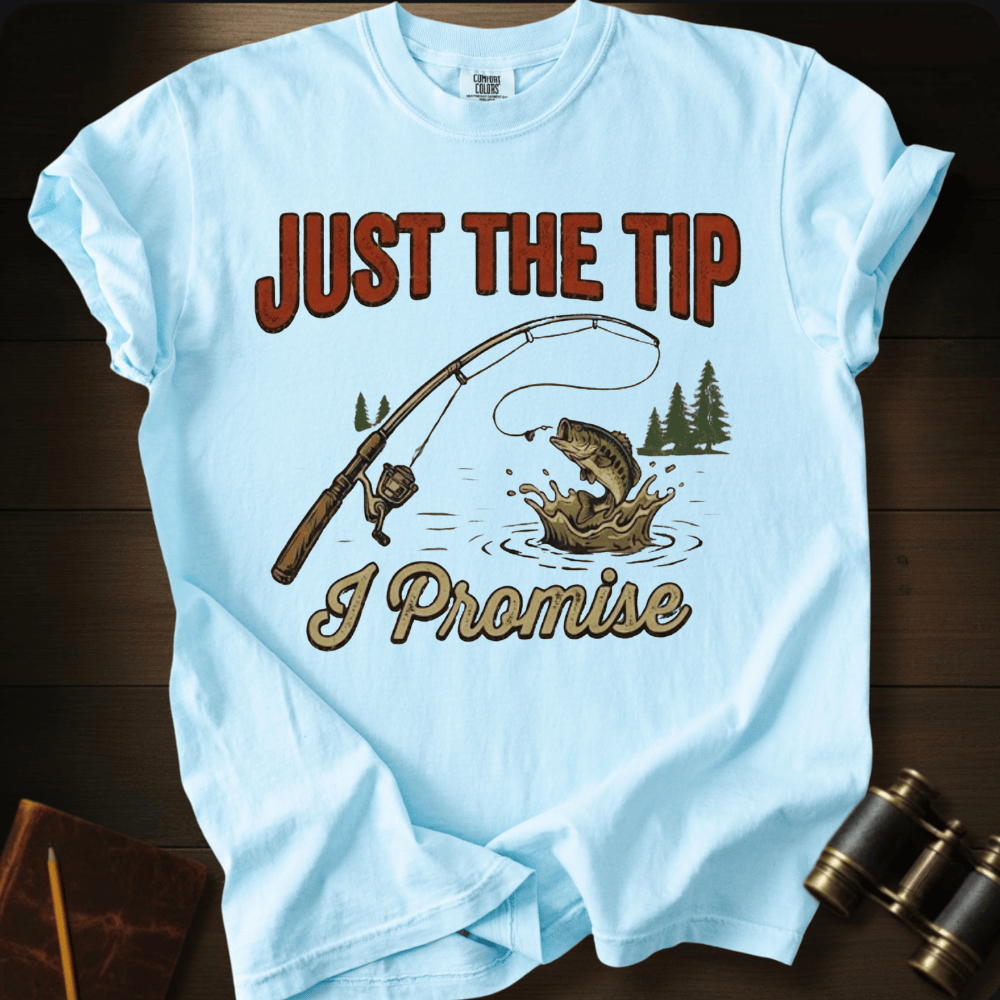 Just the Tip T-shirt
