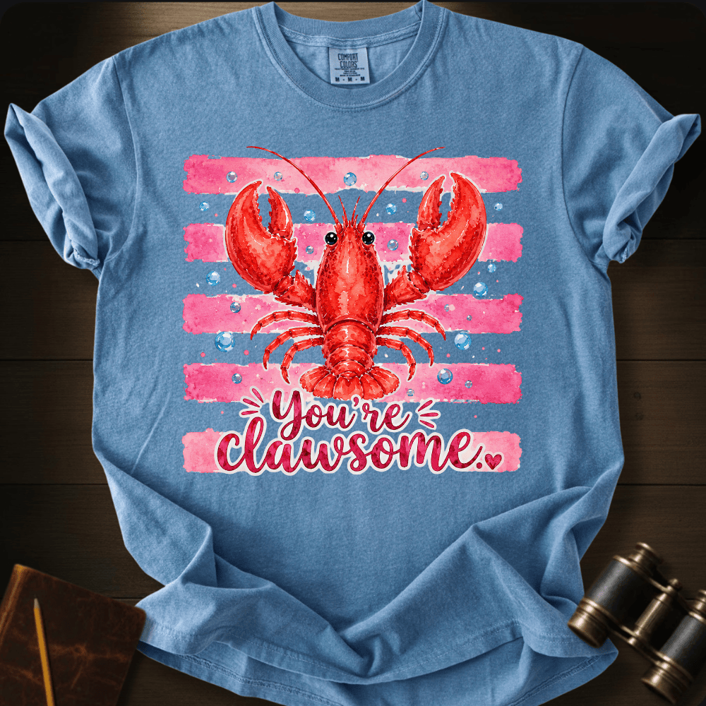 You´Re Clawsome T-shirt