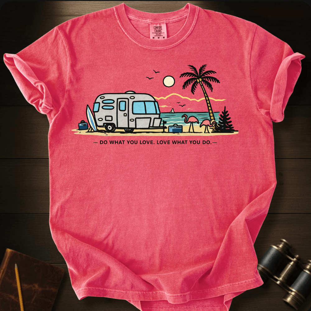 Do What You Love T-shirt