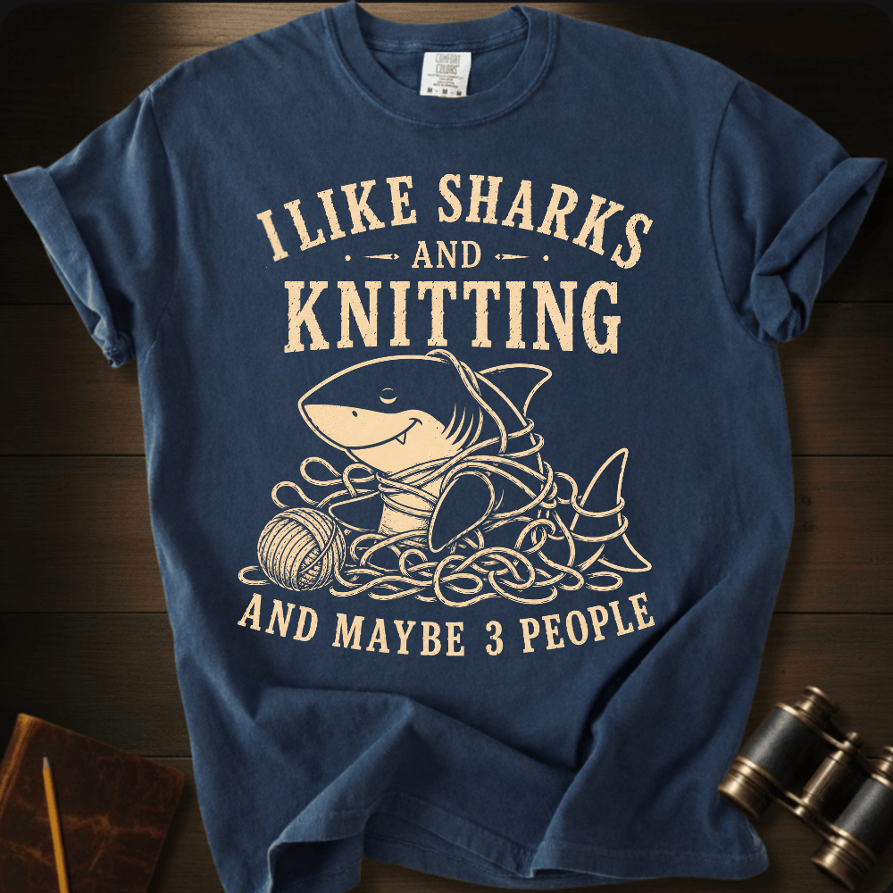 I Like Sharks and Knitting T-shirt