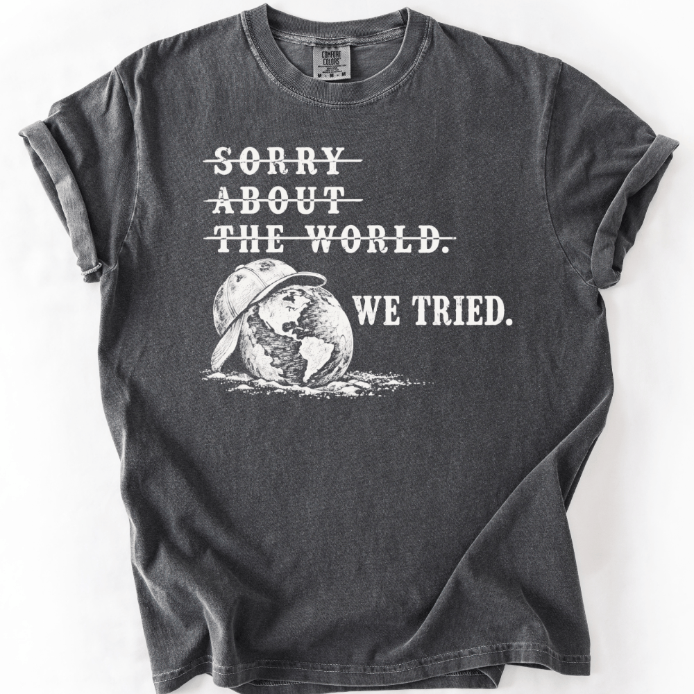 We Tried T-shirt