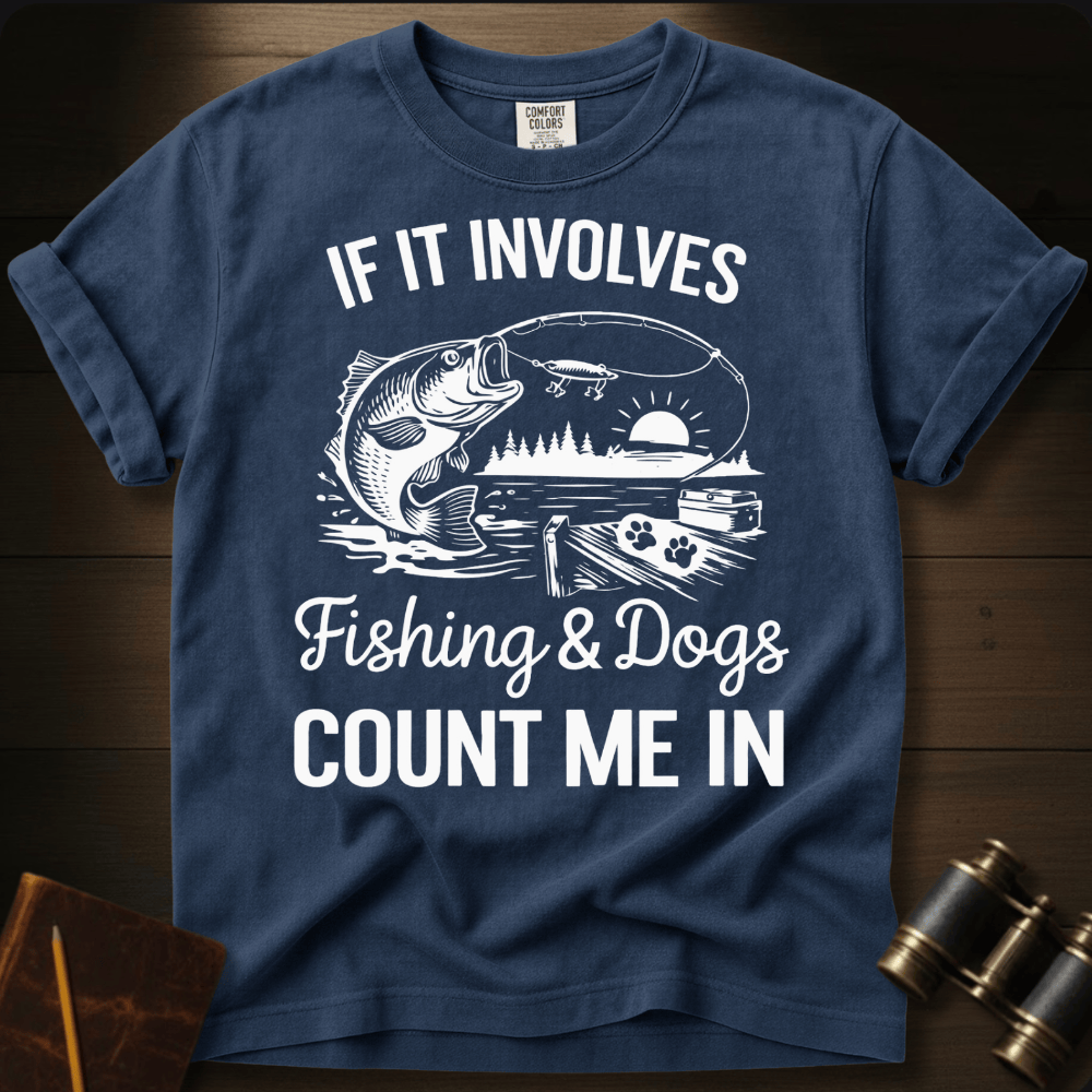 Fishing & Dogs  T-shirt