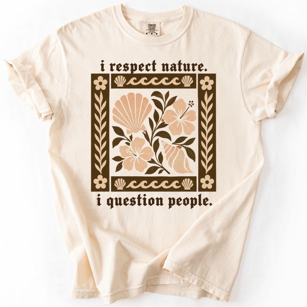 I Respect Nature T-shirt