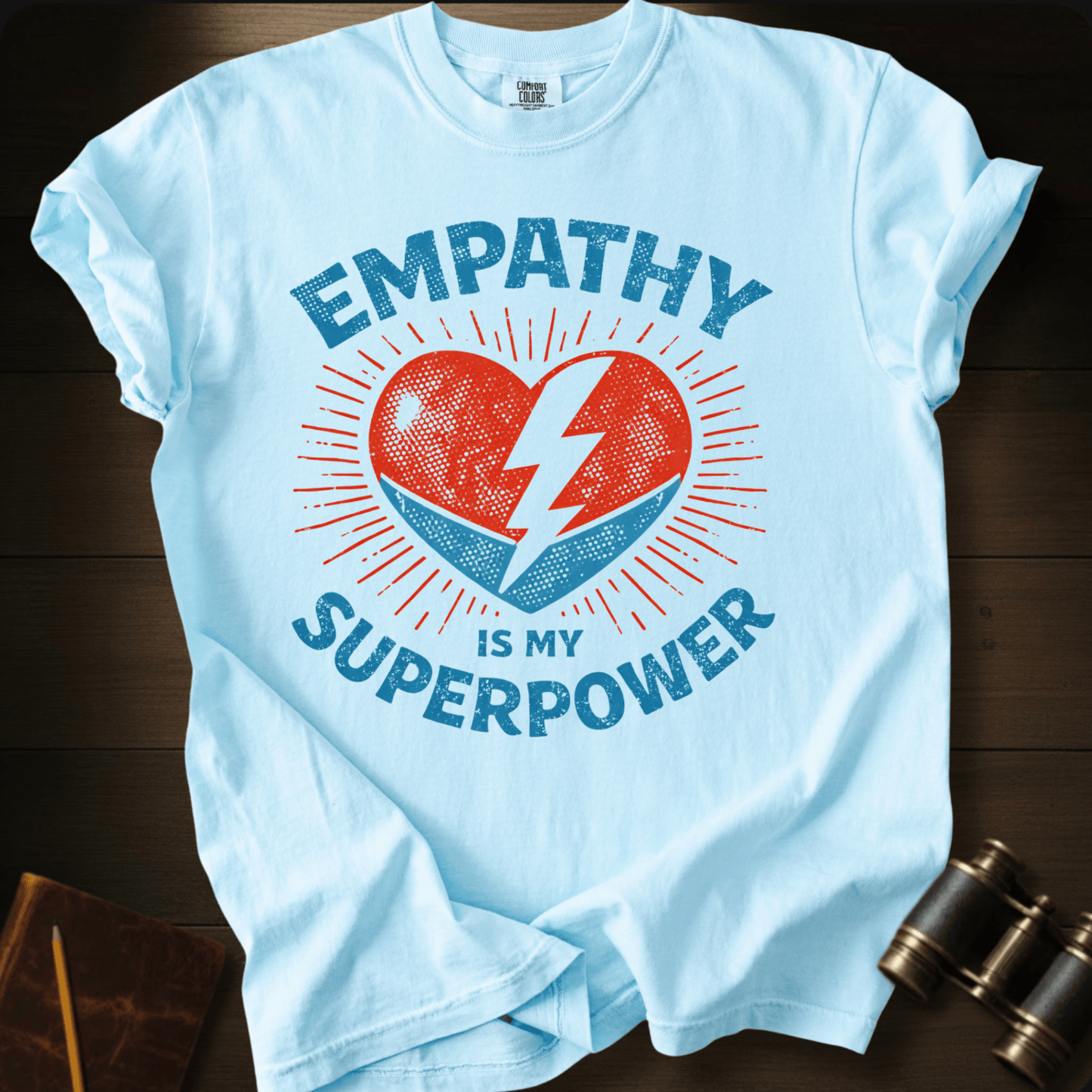 Empathy Is My Superpower T-shirt