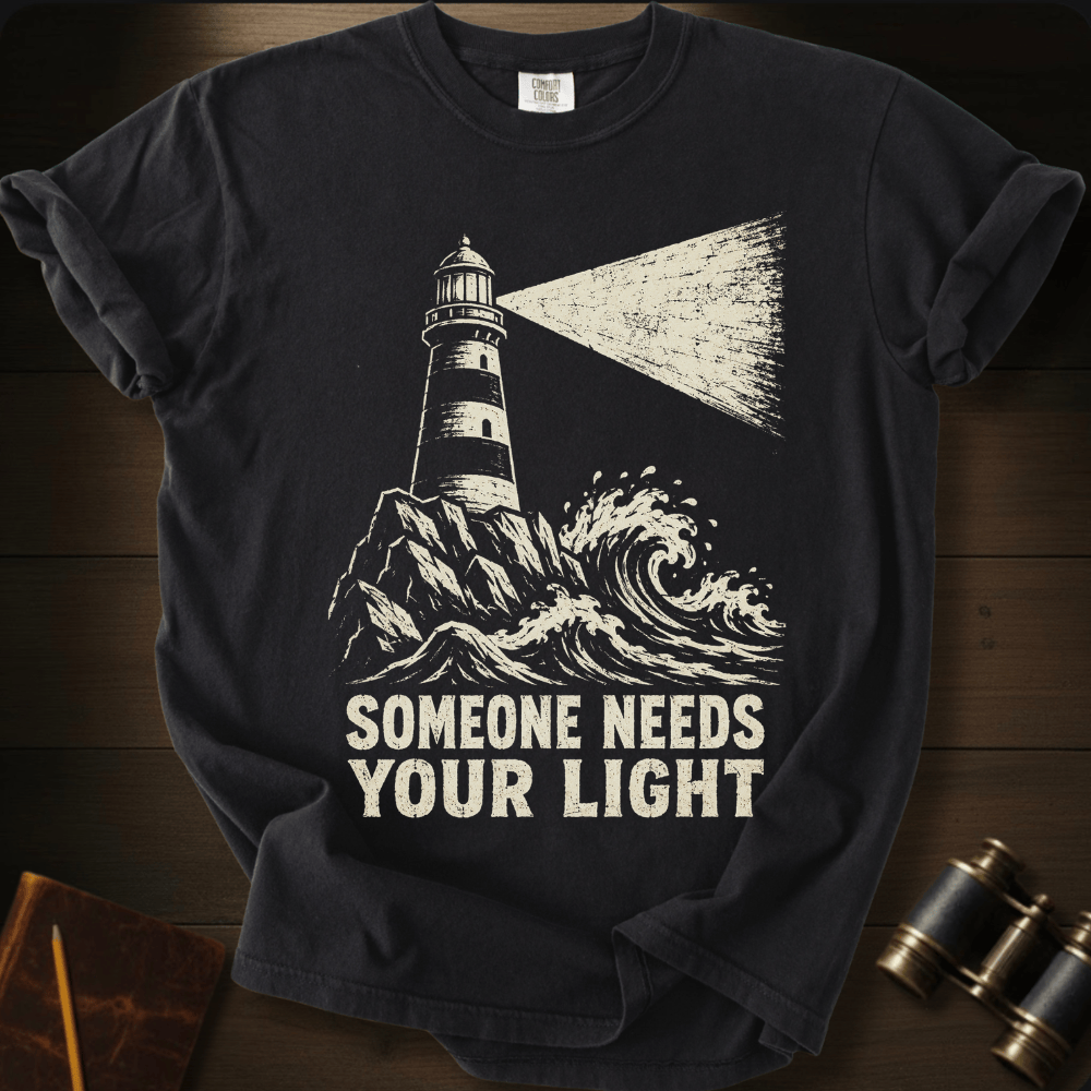Someone Needs Your Light T-shirt