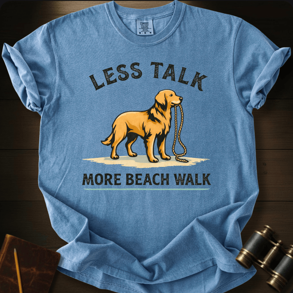 Less Talk More Beach Walk T-shirt
