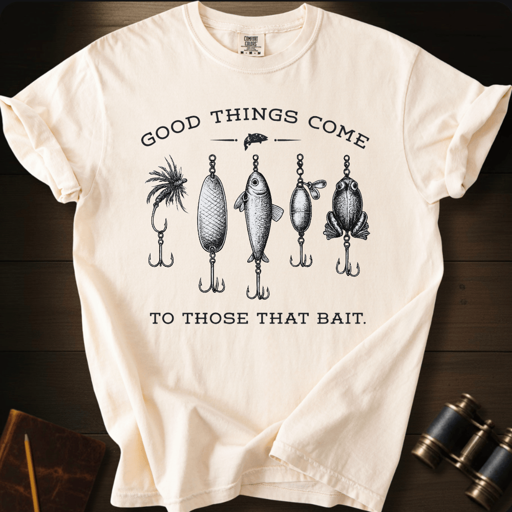 Good Things Come T-shirt