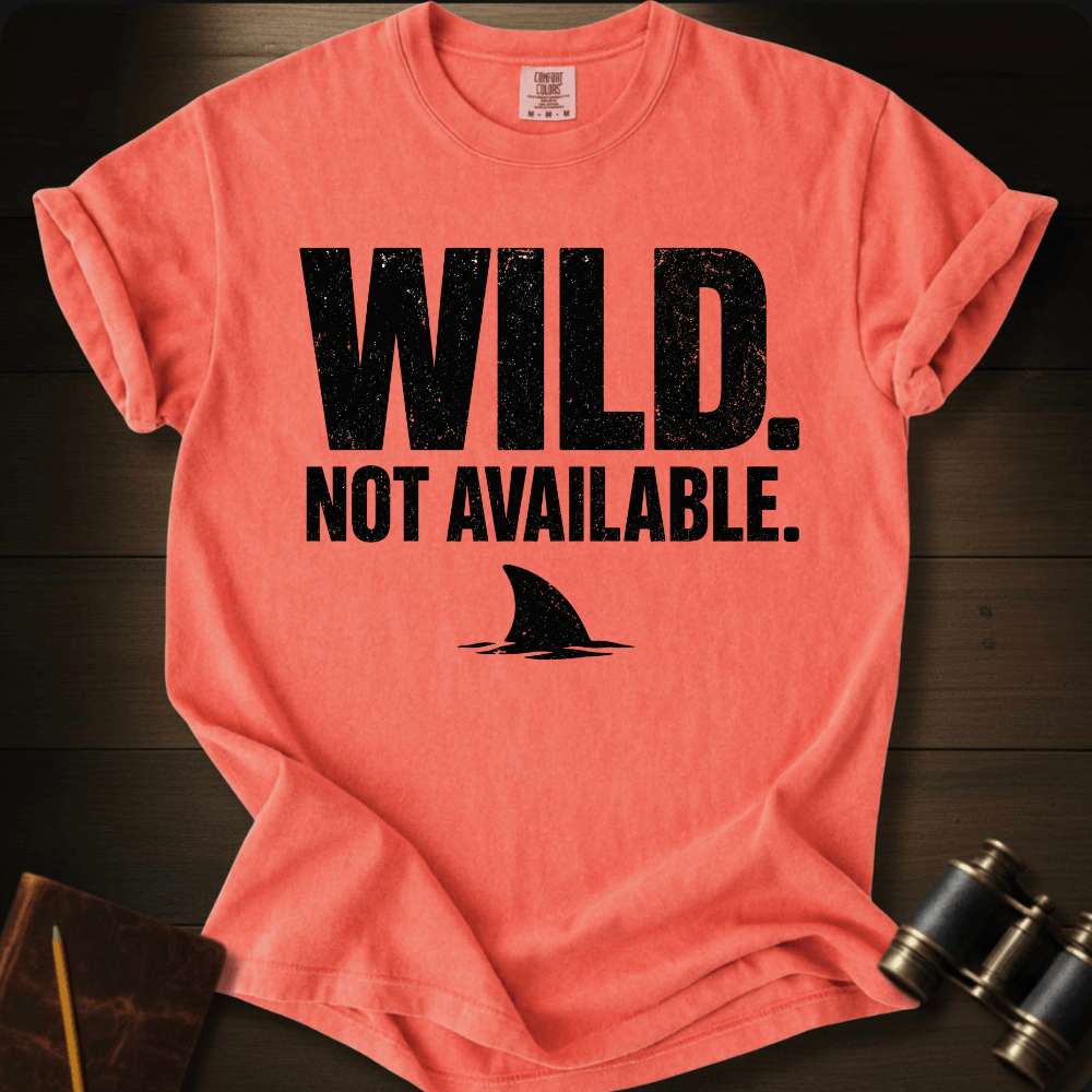 Wild. Not Available. T-shirt