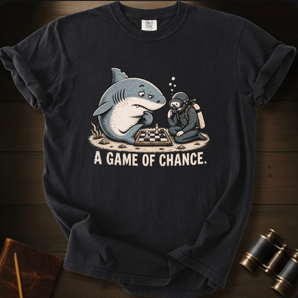 A Game of Chance T-shirt