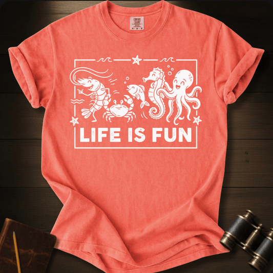 Life Is Fun T-shirt