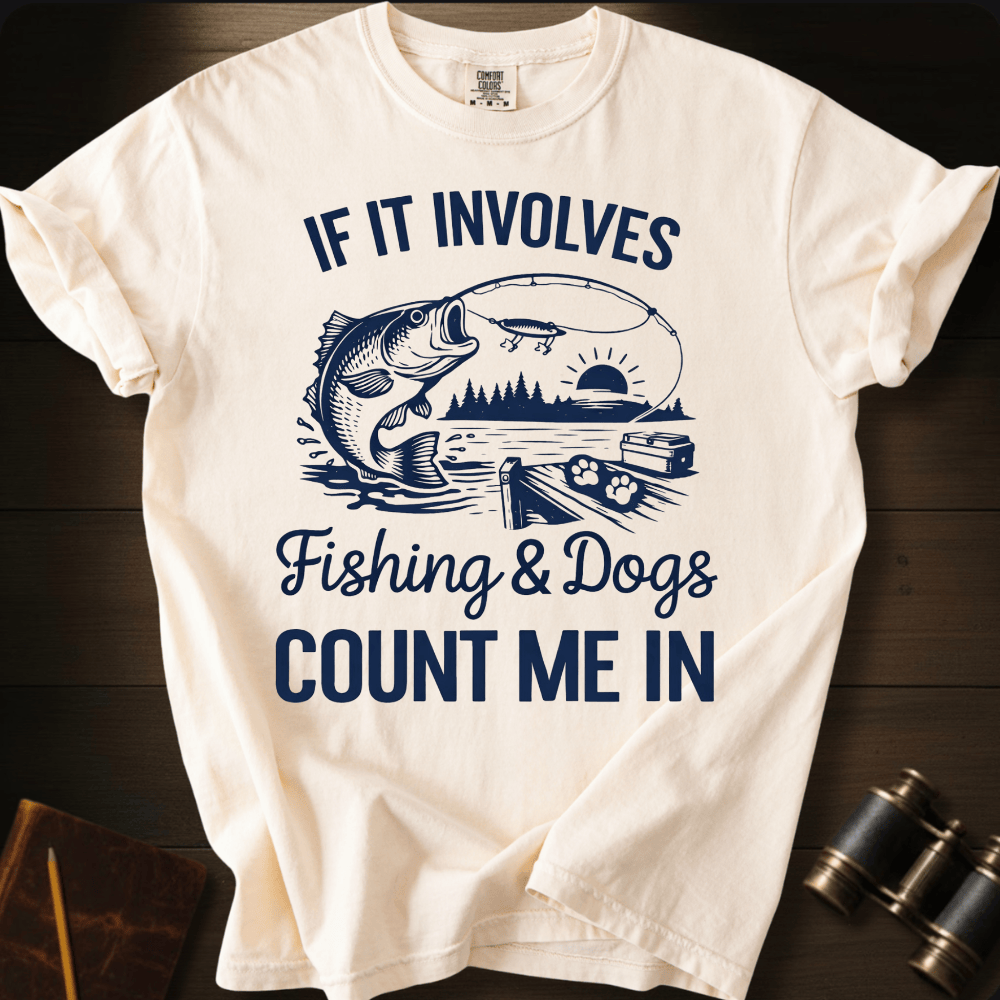 Fishing & Dogs  T-shirt
