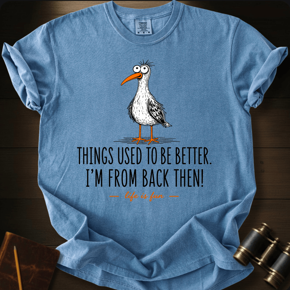 I´M From Back Then T-shirt
