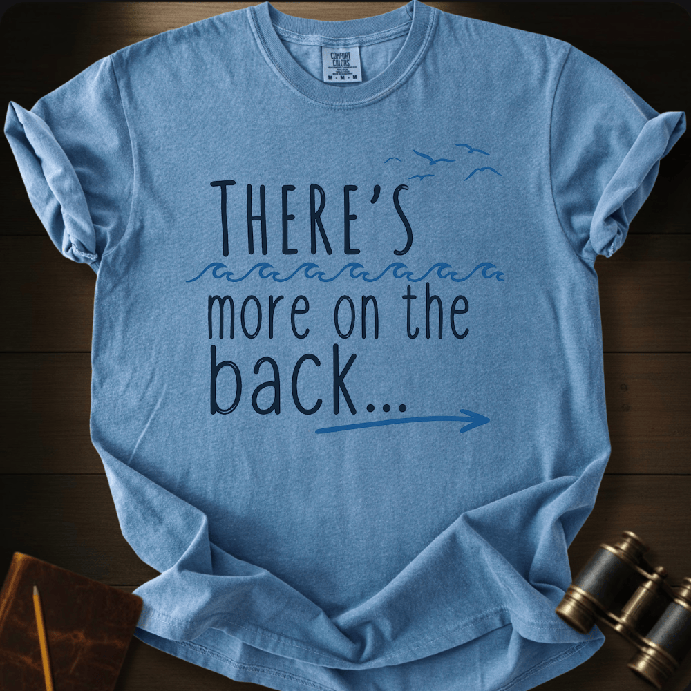 More on the Back T-shirt