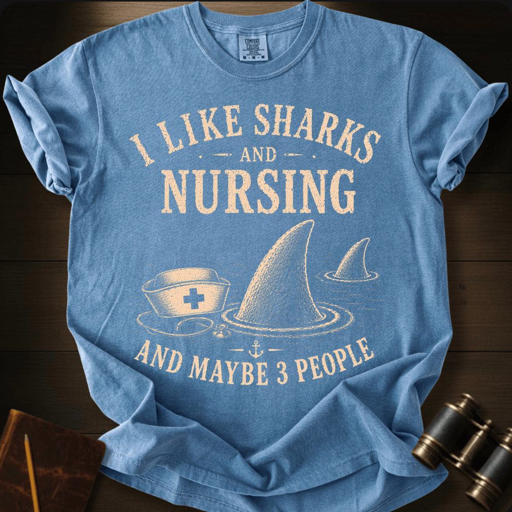 I Like Sharks and Nursing T-shirt