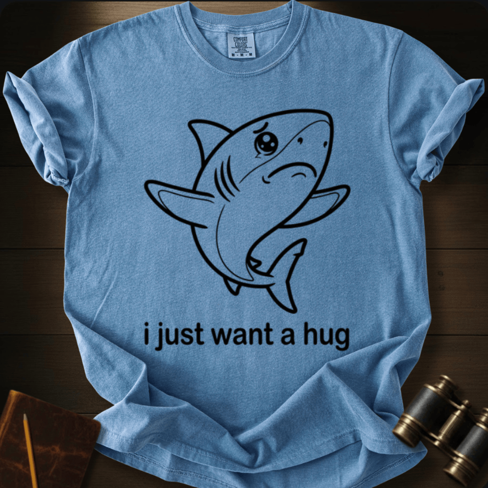 I Just Want a Hug T-shirt