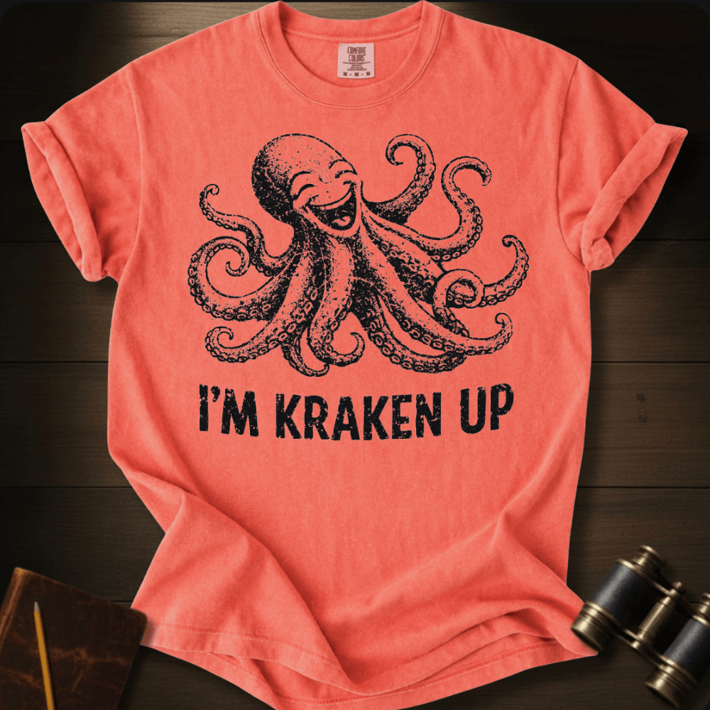 I´M Kraken Up T-shirt